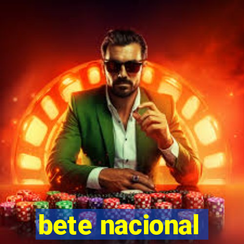 bete nacional